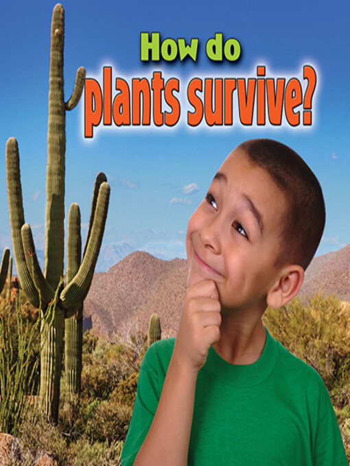 Title details for How do plants survive? by Kelley MacAulay - Available